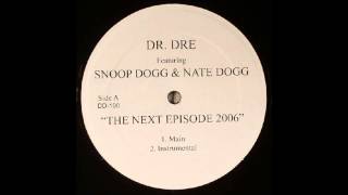 Dr. Dre - Next Episode 2006 ft. Snoop Dogg &amp; Nate Dogg