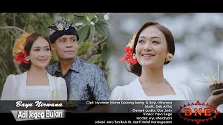 Download lagu ADI JEGEG BULAN - Bayu Nirwana mp3