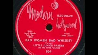 Little Junior Parker   Bad Women Bad Whiskey   1952