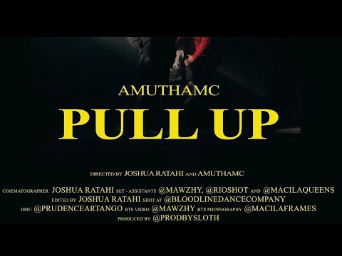 AmuThaMC  -  Pull Up (Official Video)