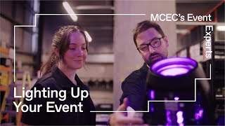 Lighting Up Your Event | Matthew Dix | MCEC's Event Experts