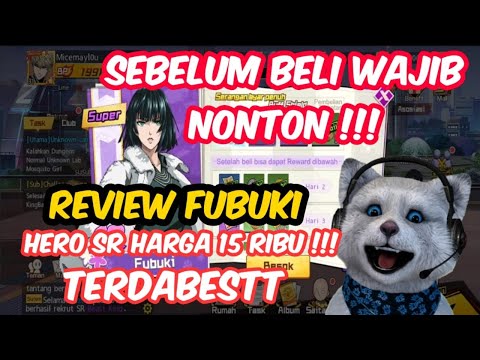 REVIEW HERO SR FUBUKI,  NOVICE PACK HARGA 15 RIBU !!! - One Punch Man The Strongest