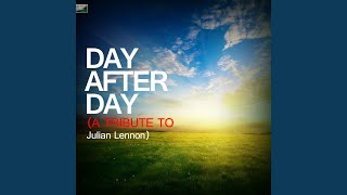 Day After Day (A Tribute to Julian Lennon)