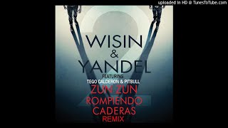 Wisin &amp; Yandel, Pitbull &amp; Tego Calderón - Zun Zun Rompiendo Caderas (Remix) [Audio]