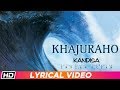 Khajuraho Lyrical Video Indian Ocean Kandisa