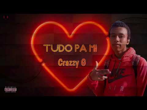 Crazzy G - Tudo pa Mi [prod.Bruno killa]oficial Áudio 2021