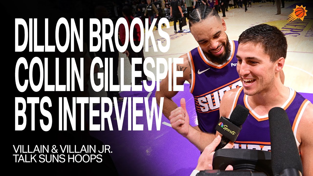 Dillon Brooks and Collin Gillespie (Villain and Villain Jr.) Sit-Down Interview | Phoenix Suns
