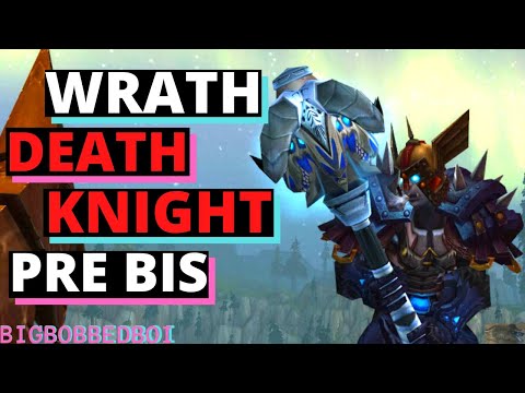 Death Knight's Guide to Pre Raid BIS DPS Edition | WoW Classic Wrath of the Lich King Tutorial