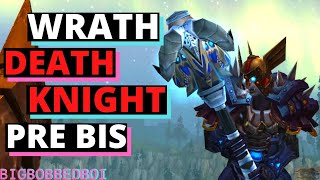 Death Knight's Guide to Pre Raid BIS DPS Edition | WoW Classic Wrath of the Lich King Tutorial