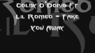 Colby O'Donis Ft Lil Romeo - Take You Away