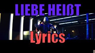 MERT - LIEBE HEIßT (Lyrics by Tiken)
