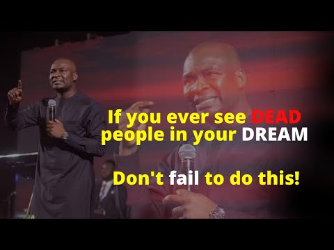 If you SEE DEAD people in your DREAM Don't fail to do this| APOSTLE JOSHUA SELMAN
