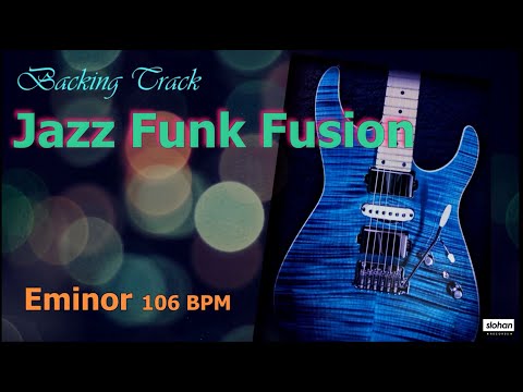 Jazz Funk Fusion ／Backing Track (Em 106 BPM)