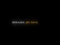 Beiraada Song Bhool Bhulaiyaa 3 Black Screen Lyrics Status Trending