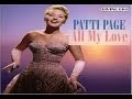 Patti Page - All My Love (Bolero) - Official Video ~Download~