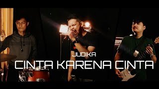 Download lagu Judika - Cinta Karena Cinta [Cover by Second Team] mp3