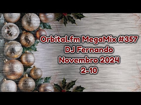 Orbital.fm MegaMix - #357 (Novembro 2024) - DJ Fernando (2-10)