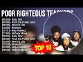 P O O R R I G H T E O U S T E A C H E R S Greatest Hits Top 100 Artists To Listen In 2023