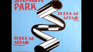 Samoa Park - Tubular Affair (12&#39; Vocal Version)