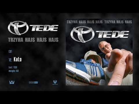 TEDE - Kato prod. IGS / 3H HAJS HAJS HAJS