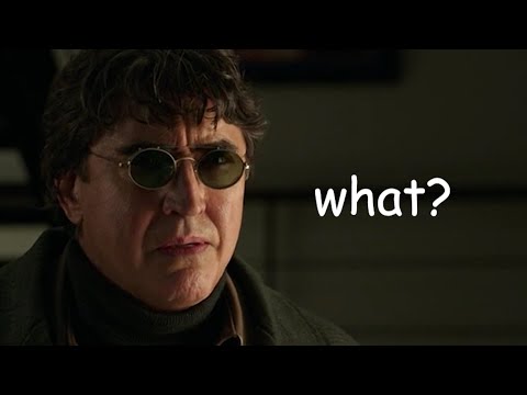 Doc ock moments in Spider-man NWH because he's an octopus