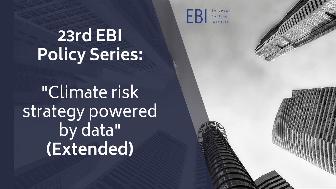 23rd EBI Policy Series: "Climate risk strategy powered by data" (Extended)