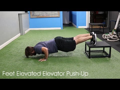 Feet Elevated Elevator Push Up