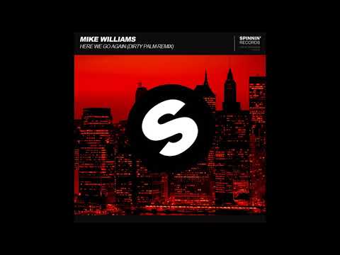 Mike Williams - Here We Go Again (ID) (Dirty Palm Remix)