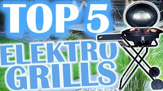 TOP 5 ELEKTROGRILLS 2024 - Die besten Elektrogrills