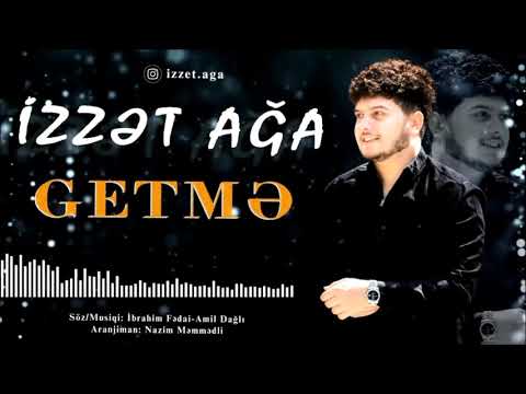 Izzet Aga - Getme 2020