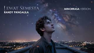 Download lagu Lewat Semesta – Randy Pangalila (Cover by MINORRASA) | Penuh Rasa & Makna mp3