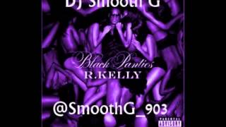 R. Kelly - Crazy Sex (S&C) (DJ Smooth G)