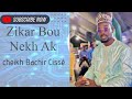 Le nourrisseur des âmes cheikh Bachir Cissé