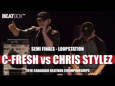 C Fresh vs Chris Stylez | 2018 Canadian Champs | Loopstation Semi Finals