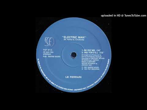 Electric Man (500 Volt Mix) / Le Ferrari