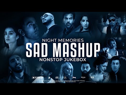 Night Memories - Sad Mashup 2023 | HS Visual X Papul | Nonstop Jukebox | Night Drive Mashup 3