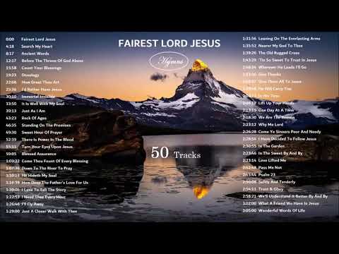 FAIREST LORD JESUS - 50 Tracks Gospel Music, Instrumental Hymns by Lifebreakthrough