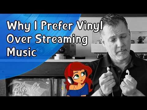 Why I Prefer Vinyl Over Streaming Music
