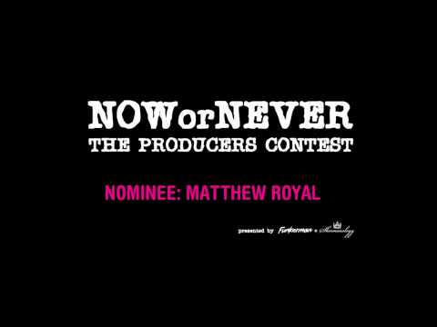 Funkerman & Shermanology present "Now or Never" by Matthew Royal