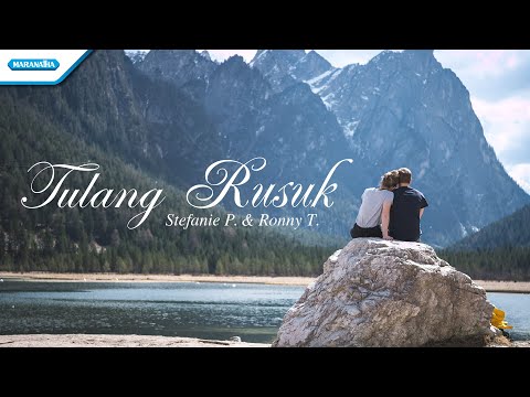 Tulang Rusuk - Stefanie P & Ronny T (with lyric)