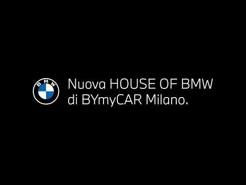 Nuova House of BMW di BYmyCAR Milano - Via Cesare Zavattini 4 San Donato Milanese