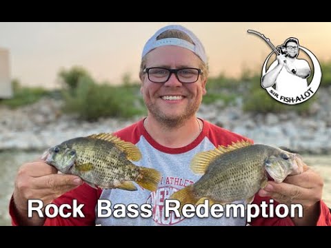 Sir Fish-A-Lot Rock Bass Redemption.