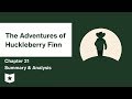 The Adventures of Huckleberry Finn  | Chapter 21 Summary & Analysis | Mark Twain | Mark Twain