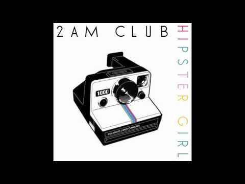 2AM Club - Hipster Girl