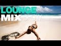 Lounge Mix 2014 BRAND NEW ! 