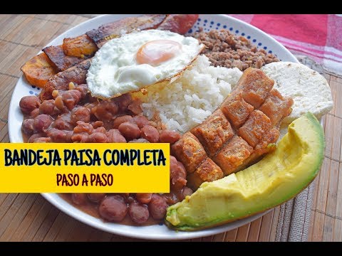Bandeja Paisa- Receta Colombiana