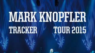 05 of 16 - Skydiver - Mark Knopfler - Tracker - Live in Barcelona - 2015-07-31