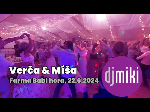 DJ Miki / Rozjásaná svatba Veroniky a Michala na Farmě Babí hora