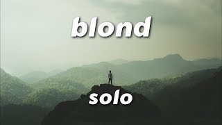 Frank Ocean - Solo (Lyrics)