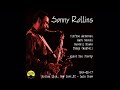 Sonny Rollins - 1984-02-17, Bottom Line, New York,NY - Late Show